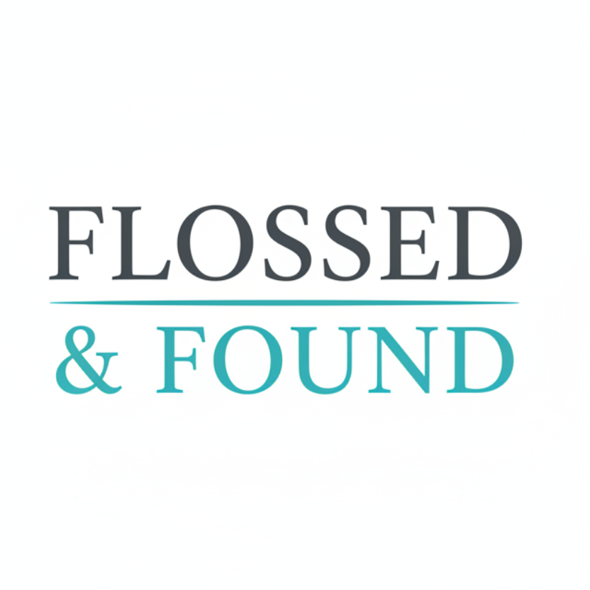 Flossed & Found