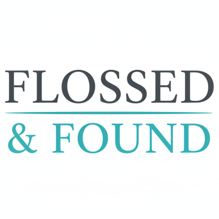 Flossed & Found